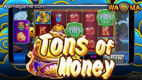สล็อต Tons of money WamaGame