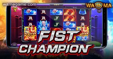 สล็อต Fist Champion WamaGame