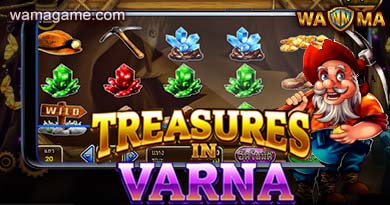 สล็อต Treasures in Varna King168